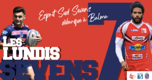 Affiche des Lundis Sevens "Esprit Sud Sevens débarque à Balm"